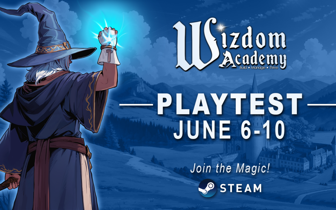 Playtest Wizdom Academy from June 6th to June 10th